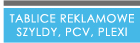 tablice reklamowe szyldy pcv plexi